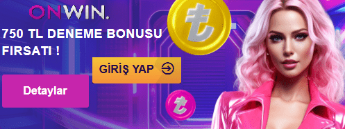 onwin deneme bonusu